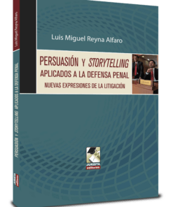 Persuasión y storytelling aplicados a la defensa penal