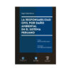 La responsabilidad civil por daño ambiental