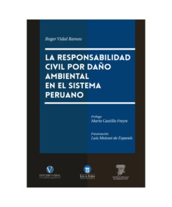 La responsabilidad civil por daño ambiental