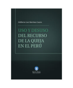 Uso y desuso del recurdo de la queja en el Perú