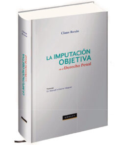 La Imputación Objetiva en el Derecho Penal