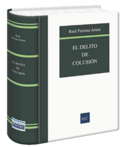 El delito de colusión - Raúl Pariona