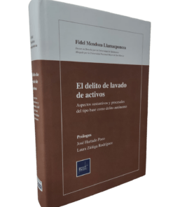 El delito de lavado de activos