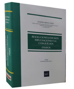 Resoluciones judiciales, impugnaciones y la cosa juzgada - lado