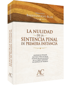 La nulidad de la sentencia penal 1