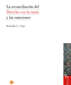 La reconciliación del derecho con la razón