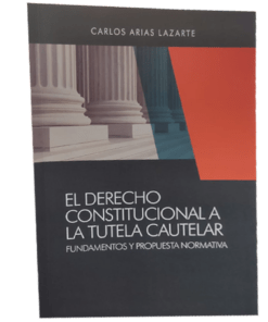 El derecho constitucional a la tutela cautelar