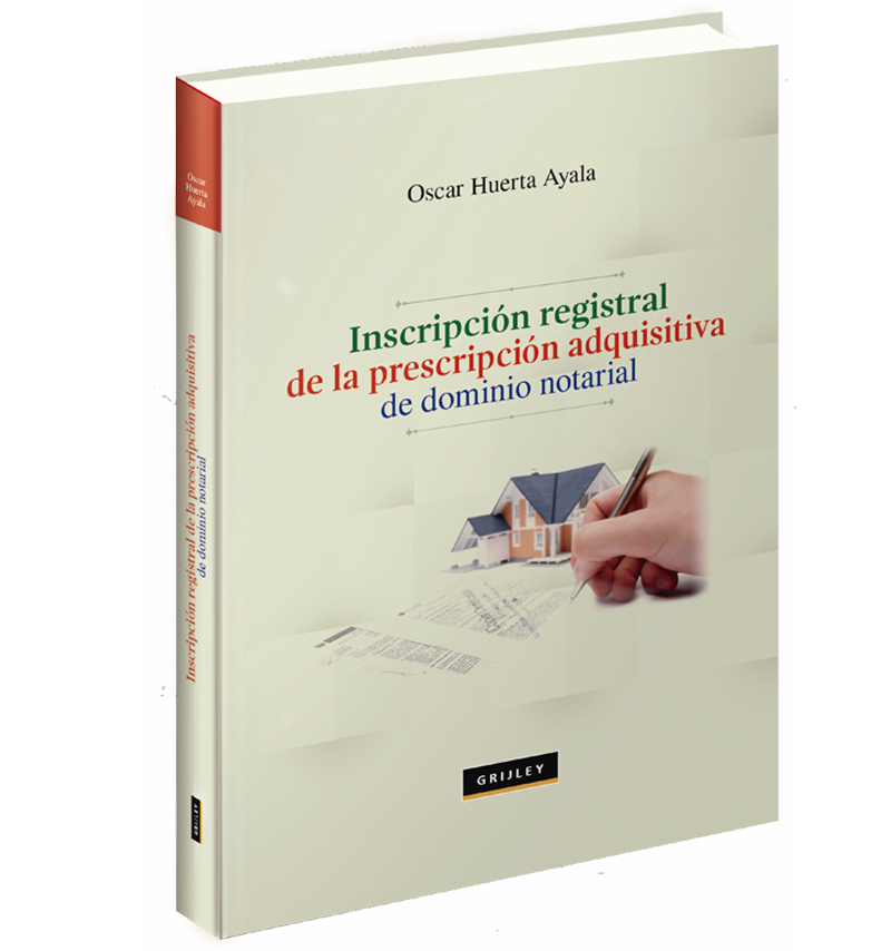 Inscripción registral de la prescripción adquisitiva Inscripción registral de la prescripción adquisitiva