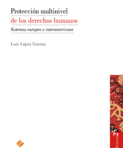 Protección multinivel de los derechos humanos