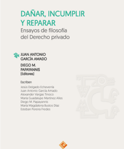 Dañar, incumplir y reparar