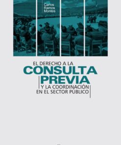 El derecho a la consulta previa y la coordinación en el sector público