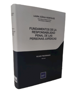 Fundamentos de la responsabilidad penal de las personas jurídicas