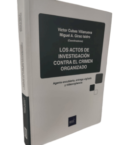 Los actos de investigación contra el crimen organizado