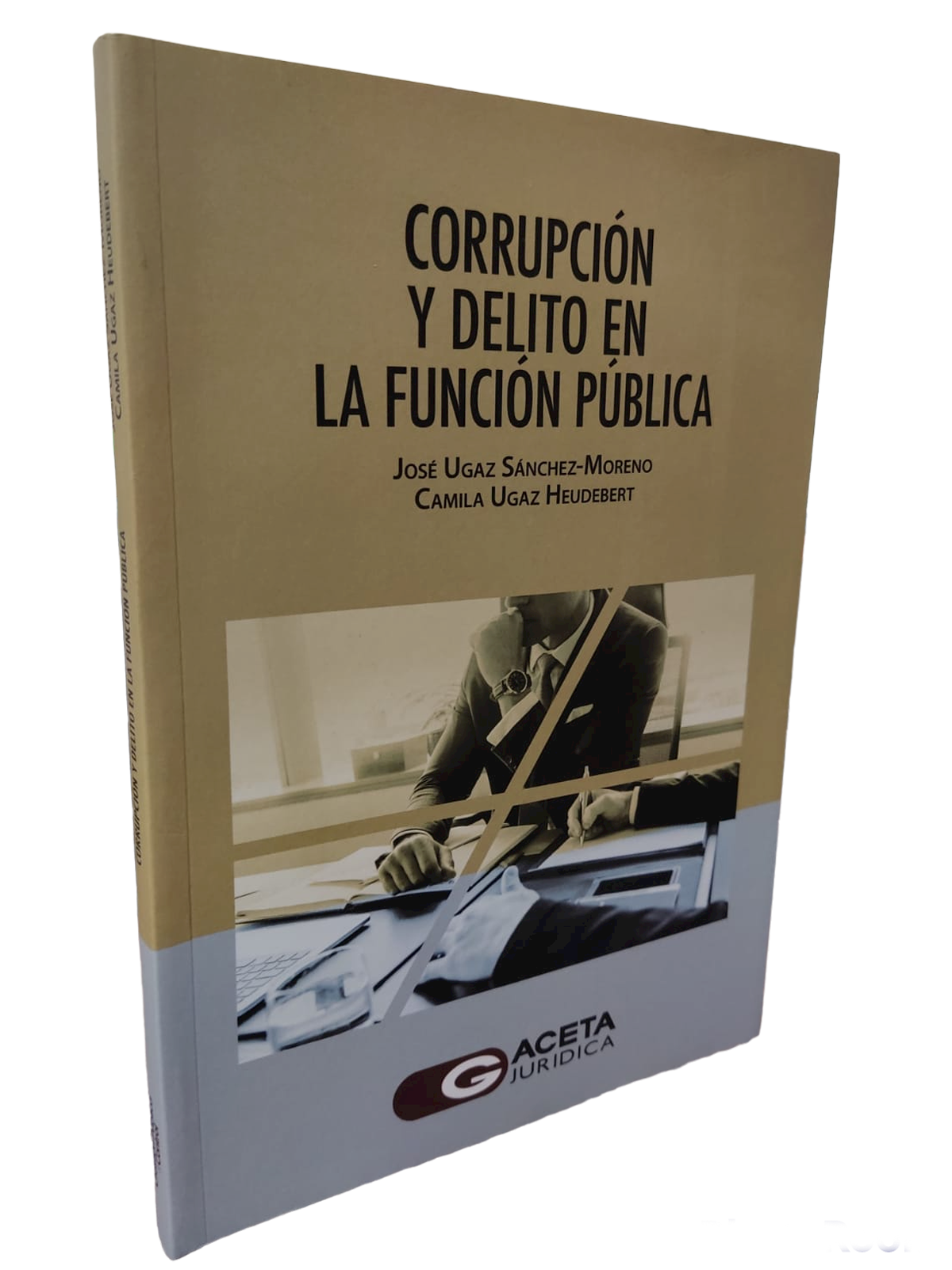 Corrupción y delito en la función pública Corrupción y delito en la función pública