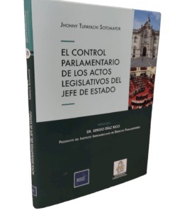 El control parlamentario de los actos legislativos del jefe del estado