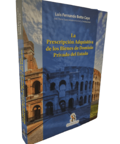 La prescripción adquisitiva de los bienes de Dominio privado del estado