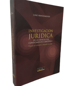 Investigación jurídica de la ciencia y el conocimiento cientifico