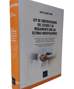 Ley de contrataciones del estado y su reglamento con las últimas modificaciones