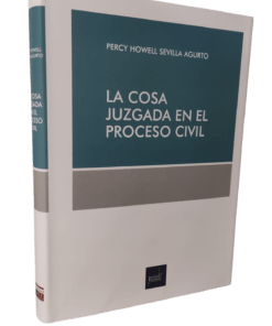 La cosa juzgada en el proceso civil