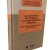 el contrato de trabajo y la contratación laboral - Jorge Castillo