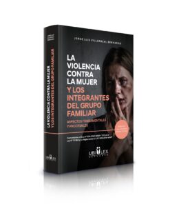 La violencia contra la mujer y los integrantes del grupo familiar