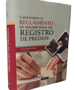 Comentarios al reglamento de inscripciones del registro de predios