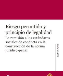 Riesgo permitido y principio de legalidad