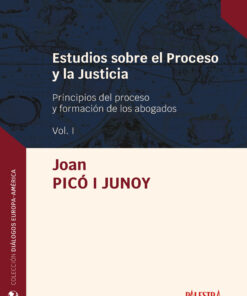 Estudios sobre el Proceso y la Justicia (Vol. I) - 3