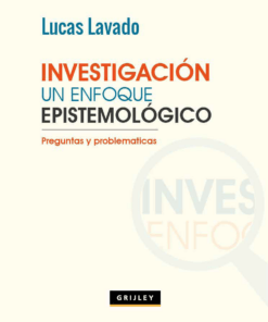 Investigación un enfoque epistemológico