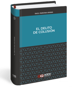 El delito de colusión - Raúl Pariona