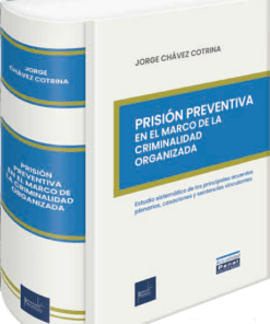 Prision preventiva en el marco de la criminalidad organizada