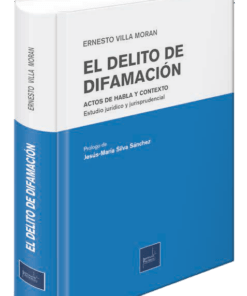 El dleito de difamación - Ernesto Villa Moran