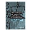 Metodología de trabajo del tribunal constitucional