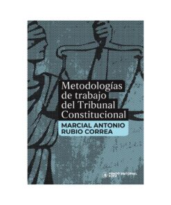 Metodología de trabajo del tribunal constitucional