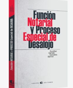 Función notarial y proceso especial de desalojo