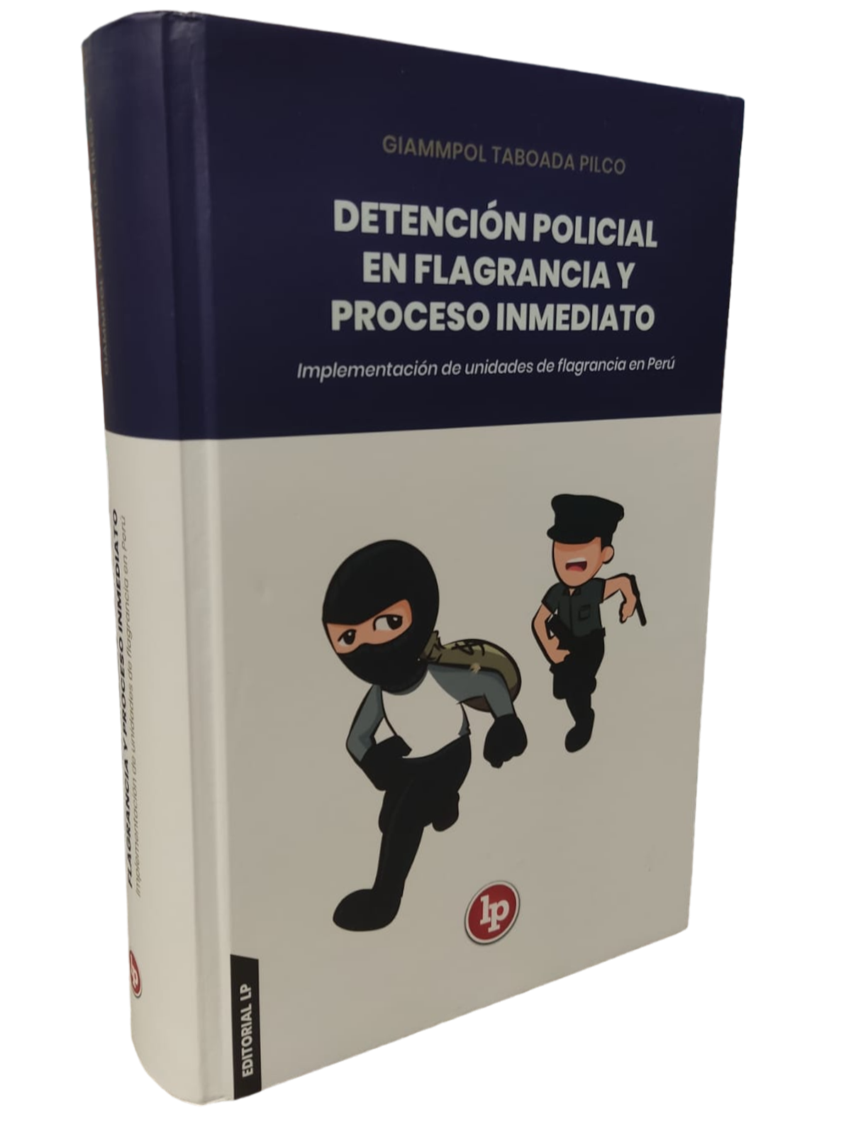 Detención policial en flagrancia y proceso inmediato - LP Detención policial en flagrancia y proceso inmediato - LP