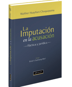 La imputación en la acusación - Walther Huayllani