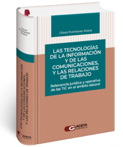 Las tecnologías de la información y de las comunicaciones y las relaciones de trabajo - César Puntriano