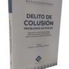 Delito de colusión Problemas Actuales