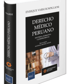 Derecho médico peruano - Enrique Varsi