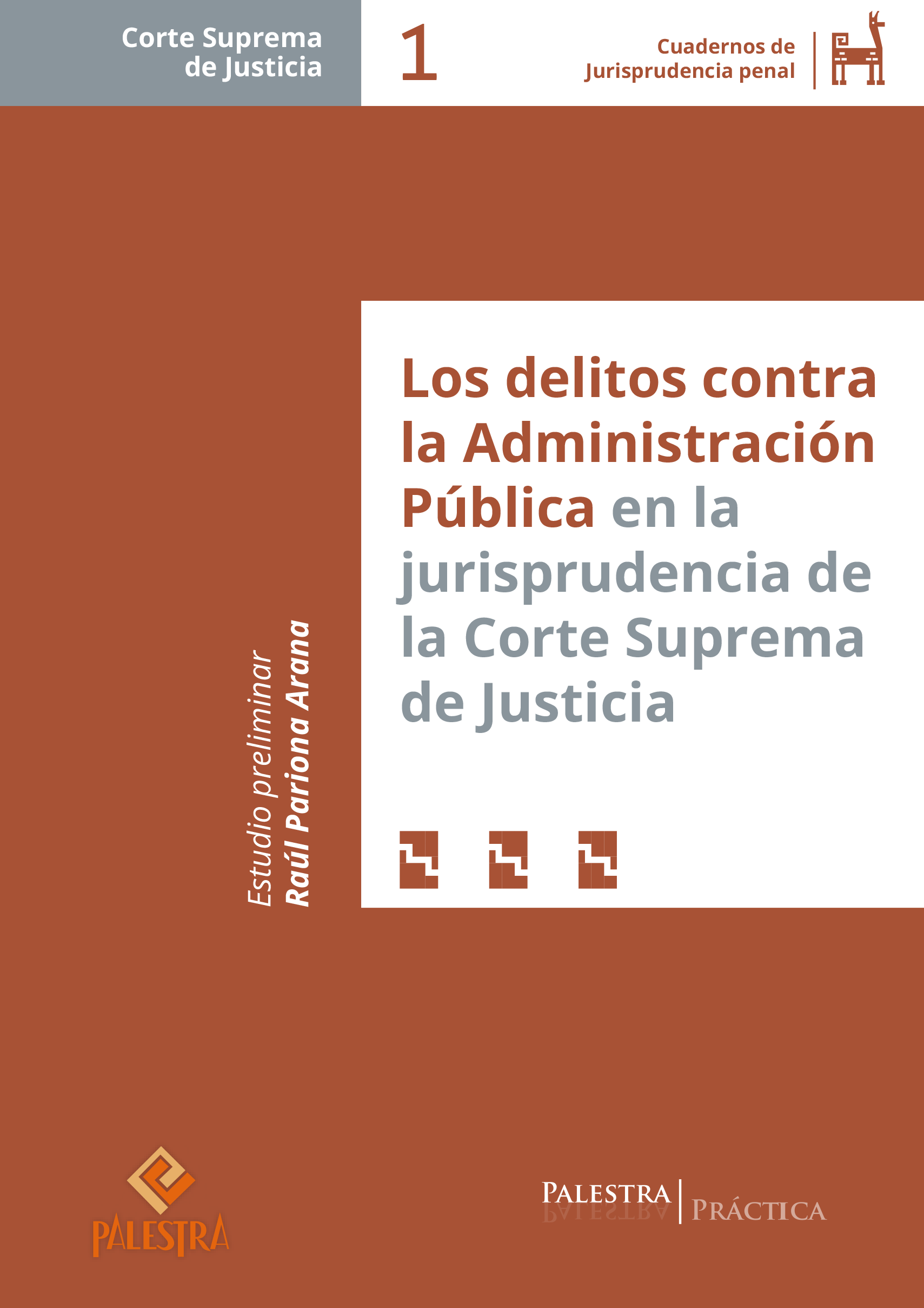 Los delitos contra la administración pública en la jurisprudencia de la corte suprema de justicia