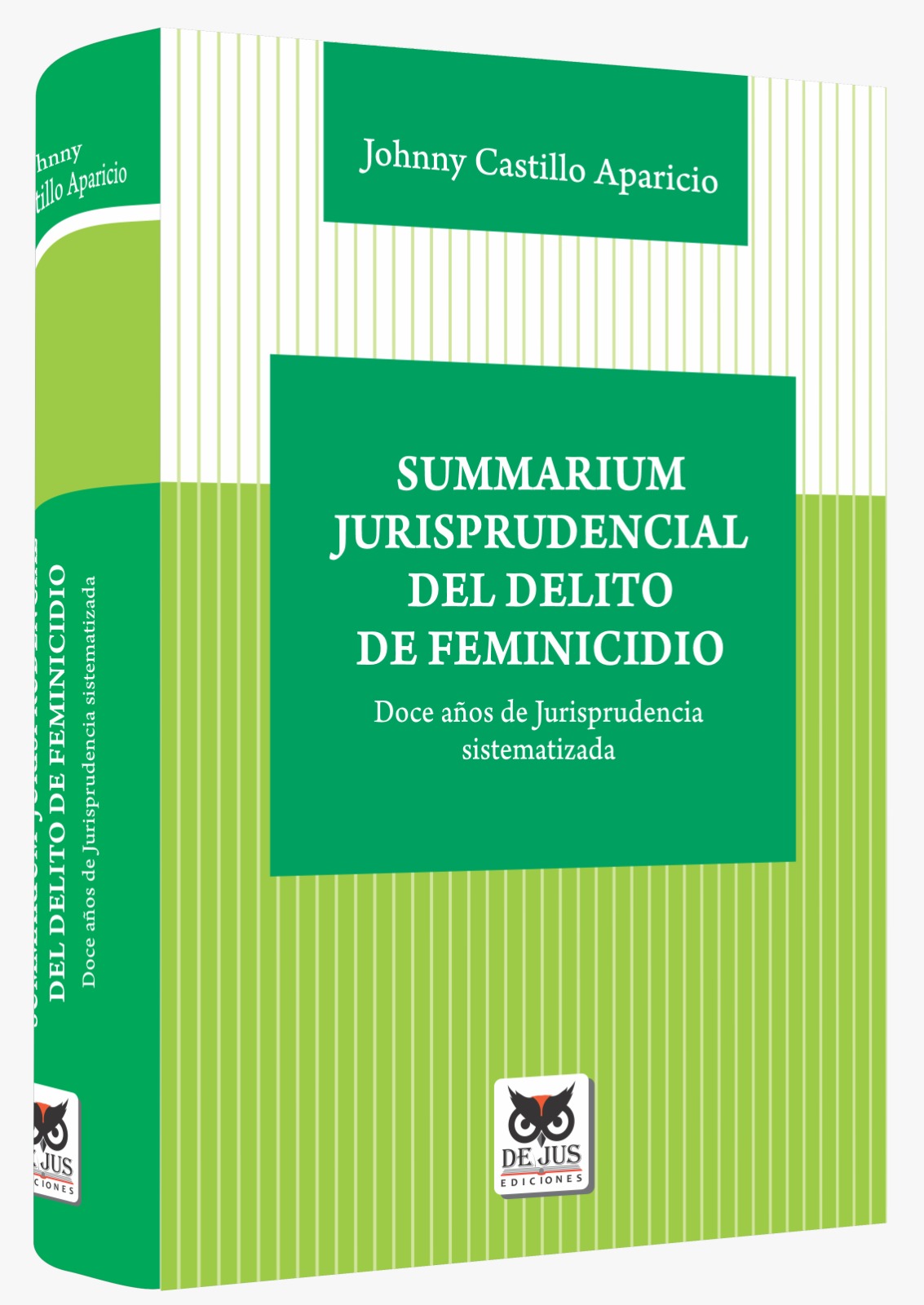 Summarium Jurisprudencial del delito de feminicidio Summarium Jurisprudencial del delito de feminicidio