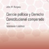 Ciencia política y derecho constitucional comparada Volumen 1