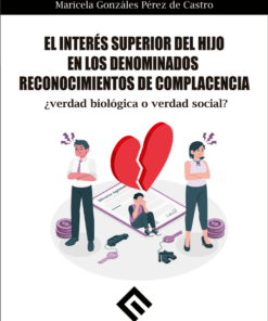 El interés superior del hijo en los denominados reconocimientos de complacencia