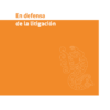 En defensa de la litigación - Alexandra Lahav