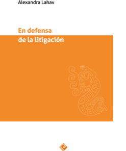En defensa de la litigación - Alexandra Lahav