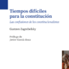 Tiempos difíciles para la constitución