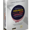 Delitos de violencia contra la mujer e integrantes del grupo familiar