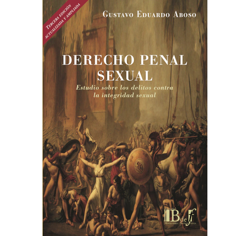 Derecho penal sexual - Gustavo Eduardo Aboso Derecho penal sexual - Gustavo Eduardo Aboso