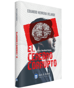 El cerebro corrupto - Eduardo Herrera